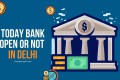 today bank open