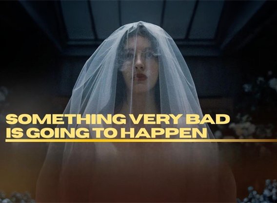 something very bad is going to happen